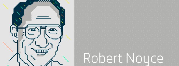 Robert Noyce: el alcalde de Silicon Valley