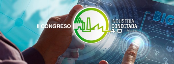 El II Congreso de Industria Conectada 4.0, cita clave para analizar la digitalización del sector y los grandes retos del futuro