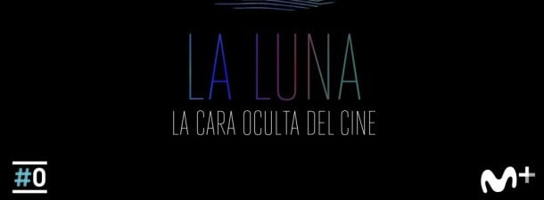 Documental de Movistar+: ‘La Luna: la cara oculta del cine’
