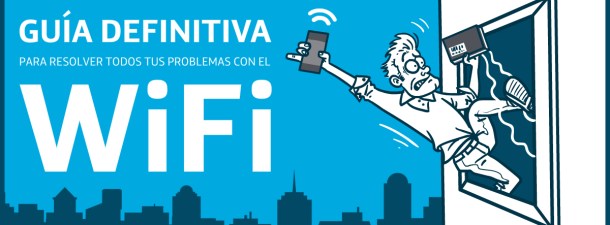 Guía maestra de problemas con el WiFi y todas las soluciones posibles