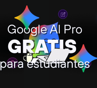Google AI Pro GRATIS para estudiantes