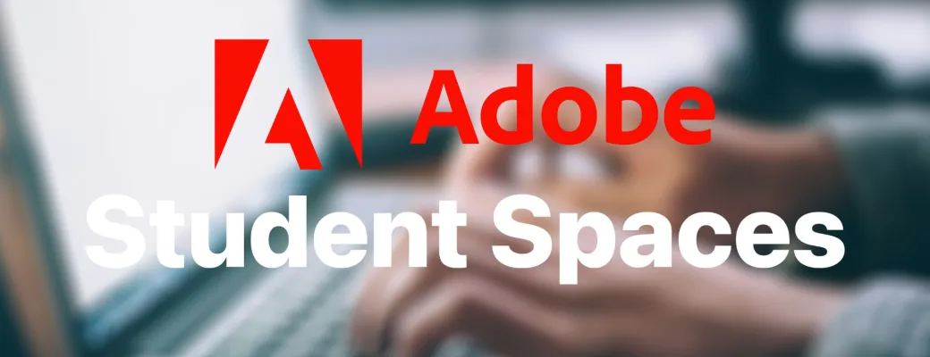 Adobe Student Spaces