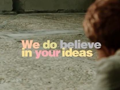 Wayra - We do believe in your ideas