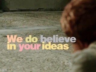 Wayra - We do believe in your ideas